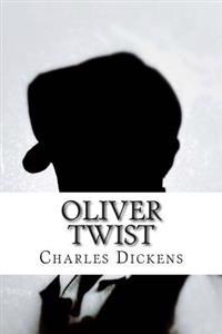 Oliver Twist: Or, the Parish Boy's Progress