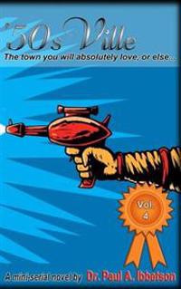 '5osVille: Vol. 4: The Town you will absolutely love, or else...