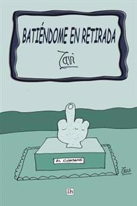 Batiendome en retirada