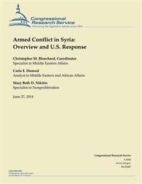 Armed Conflict in Syria: Overview and U.S. Response