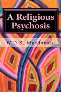 A Religious Psychosis