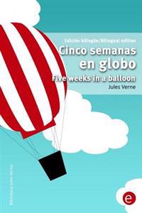 Cinco Semanas En Globo / Five Weeks In A Balloon
