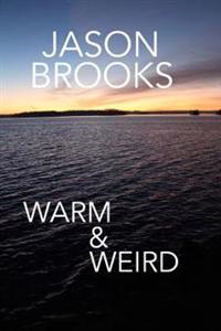 Warm & Weird