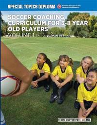Bokomslag for "Soccer Coaching Curriculum for 3-8 year old players - volume 1"