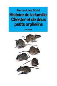 Histoire de la famille Chester et de deux petits orphelins