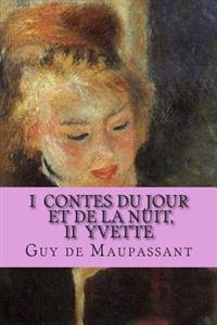 Contes Du Jour Et De La Nuit / Yvette