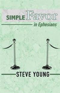 Simple Favor in Ephesians