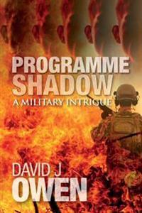 Programme Shadow: A Military Intrigue