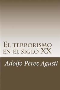 El terrorismo en el siglo XX