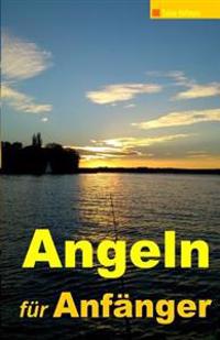 Angeln für Anfänger