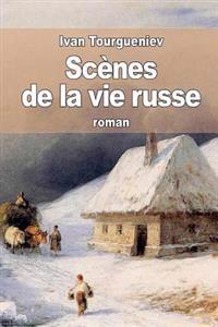Sc�nes De La Vie Russe