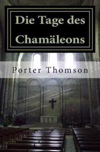 Die Tage des Chamäleons