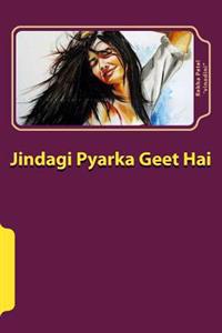 Jindgi Pyarka Geet Hai: Sahiyaari Navalakathaa