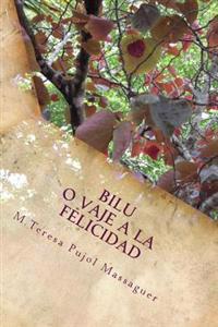 Bilu o viaje a la felicidad