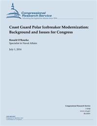 Coast Guard Polar Icebreaker Modernization: Background and Issues for Congress