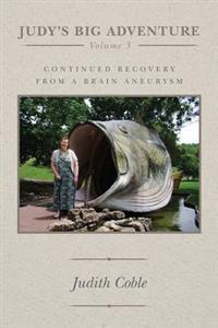 Judy's Big Adventure: continued recovery from a brain aneurysm