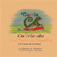 Curtis Colirizada y el Barco de Zapatillas: Un Cuento de Aventura