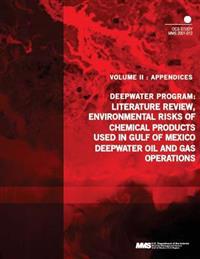 Deepwater Program: Literature Review, Environmental Risks of Chemical Products Used in Gulf of Mexico Deepwater Oil and Gas Operations, V
