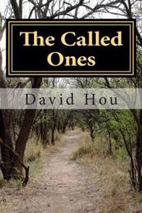 The Called Ones: The Apostles of God