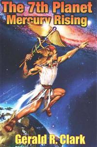 The 7th Planet, Mercury Rising