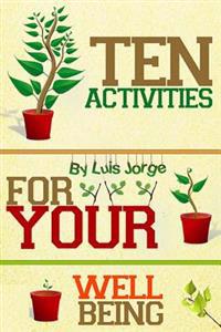 Ten Activities For Your Well Being