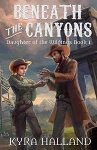 Beneath the Canyons
