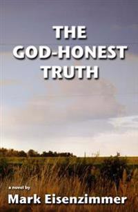 The God-Honest Truth