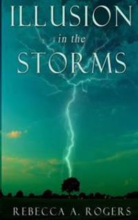 Illusion in the Storms