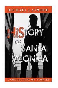 HiStory of Santa Monica