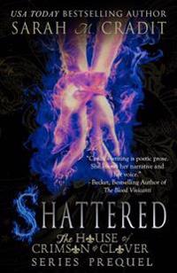 Shattered