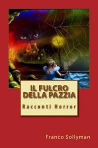 Il Fulcro della Pazzia