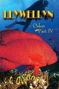Llywellyn: Oskar Part IV