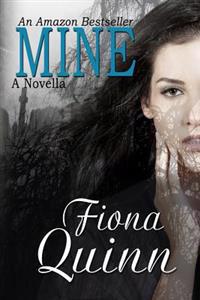 Mine: a novella