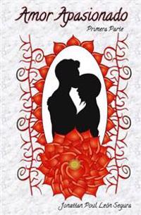 Amor Apasionado: Un Nivel más Alto de Amor