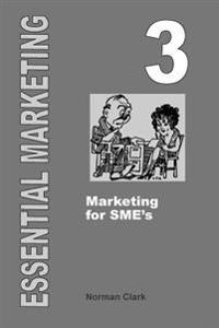 Essential Marketing 3: Marketing for SME's