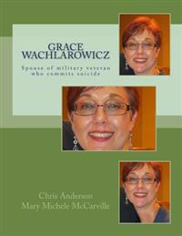 Grace Wachlarowicz: Vietnam Veteran Thomas George Hazzard