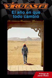 El a�o en que todo cambi�