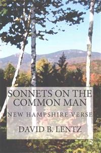 Sonnets on the Common Man: New Hampshire Verse