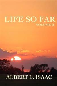 Life So Far: Volume II