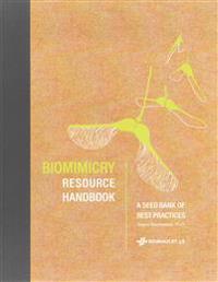 Biomimicry Resource Handbook: A Seed Bank of Best Practices
