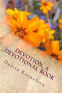 Devotion, A Devotional Book