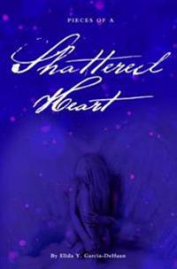 Pieces of a Shattered Heart