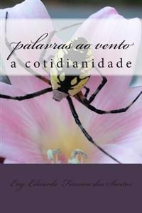 palavras ao vento vol 3: a cotidianidade
