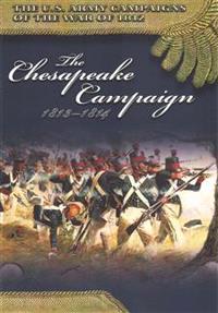 The Chesapeake Campaign 1813-1814