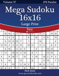 Mega Sudoku 16x16 Large Print - Easy - Volume 57 - 276 Logic Puzzles
