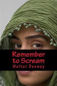 Remember to Scream