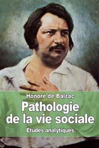 Pathologie de la vie sociale: Études analytiques
