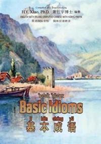 Basic Idioms (Simplified Chinese): 10 Hanyu Pinyin with IPA Paperback B&w