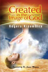 Created In the Image of God: My Quest For Identity