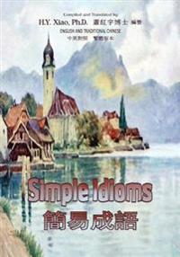 Simple Idioms (Traditional Chinese): 01 Paperback B&w